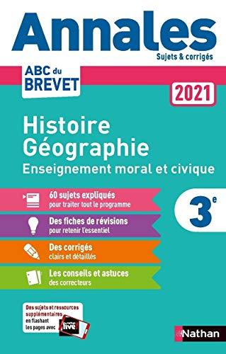 Histoire géographie, enseignement moral et civique 3e : annales 2021