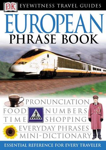 Eyewitness Travel Guides: European Phrase Book (EW Travel Guide Phrase Books)