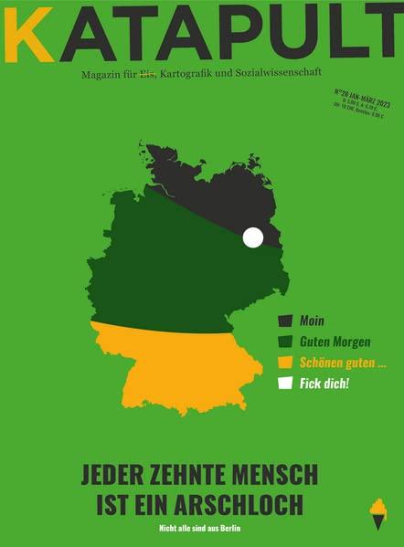 KATAPULT Magazin Ausgabe 28: Jeder zehnte Mensch ist ein Arschloch