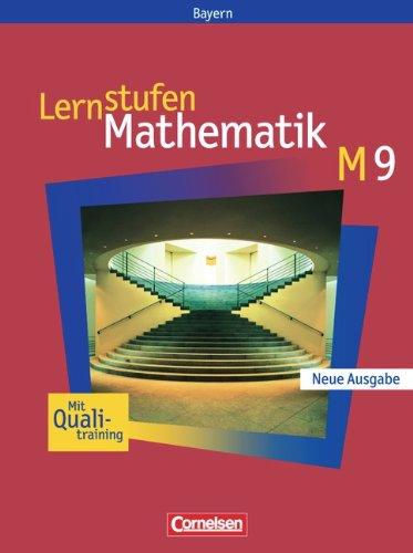 Lernstufen Mathematik - Bayern: 9. Jahrgangsstufe - Schülerbuch: Für M-Klassen