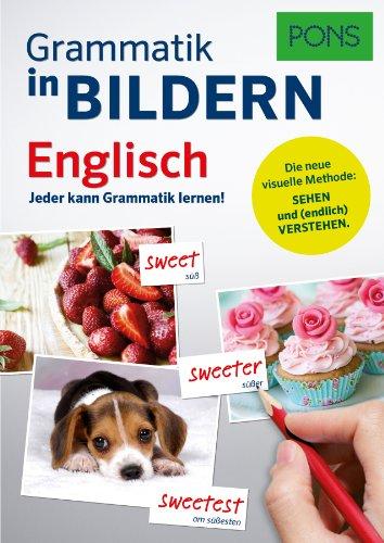 PONS Grammatik in Bildern Englisch: Jeder kann Grammatik lernen!