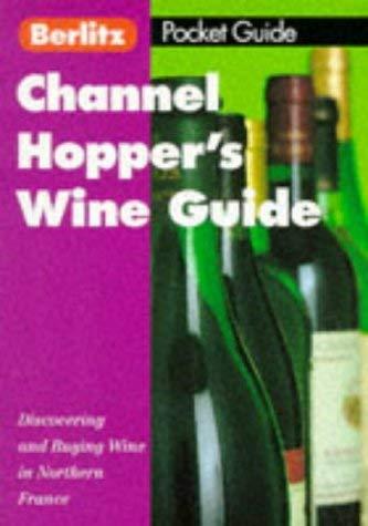 Berlitz Channel Hoppers' Wine Guide (Berlitz Pocket Guides)