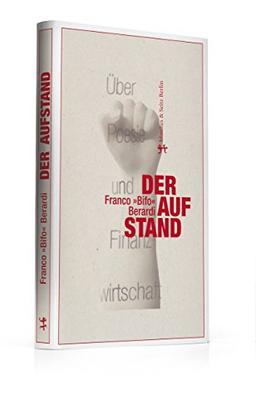 Der Aufstand: Über Poesie und Finanzwirtschaft