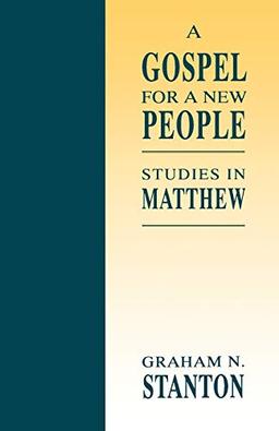 A Gospel for a New People: Studies in Matthew