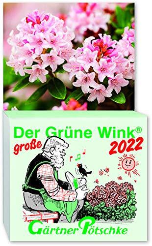 Gärtner Pötschkes Der GROSSE Grüne Wink Tages-Gartenkalender 2022: Maxiausgabe