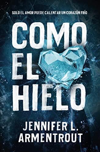 Como el hielo (Books4pocket romántica)