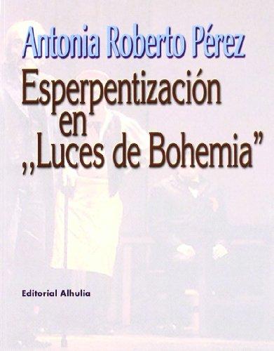 Esperpentización en "Luces de bohemia" (Ex corde)