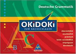 OKiDOKi zum Nachschlagen. Deutsche Grammatik