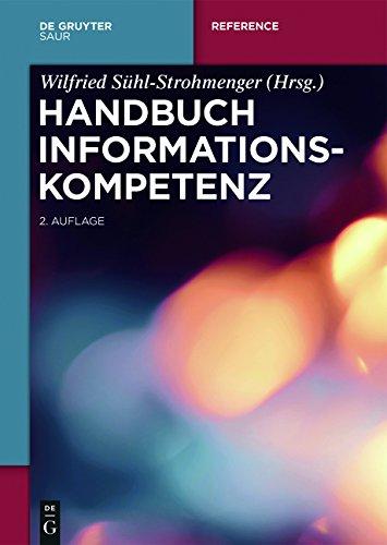 Handbuch Informationskompetenz (De Gruyter Reference)