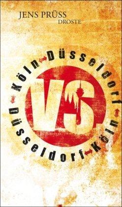 Düsseldorf vs. Köln. Köln vs. Düsseldorf