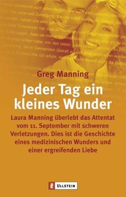 Jeder Tag ein kleines Wunder: Laura Manning überlebte das Attentat vom 11. September