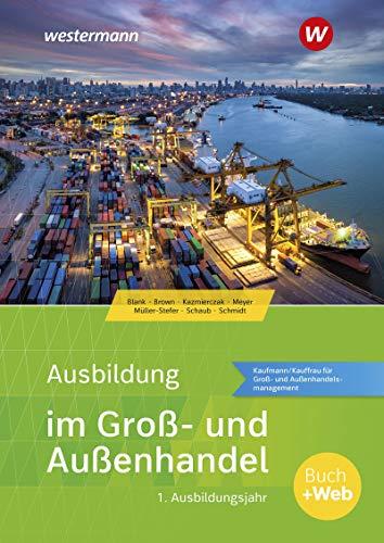 Ausbildung im Groß- und Außenhandel: 1. Ausbildungsjahr - Kaufmann/Kauffrau für Groß- und Außenhandelsmanagement: Schülerband