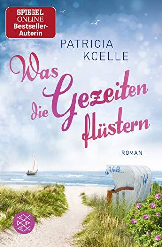 Was die Gezeiten flüstern: Roman (Nordsee-Trilogie)