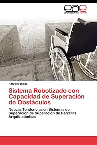 Sistema Robotizado con Capacidad de Superación de Obstáculos: Nuevas Tendencias en Sistemas de Superación de Superación de Barreras Arquitectónicas