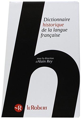 Dictionnaire historique de la langue française