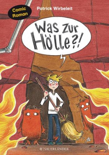 Was zur Hölle?!: Comic-Roman