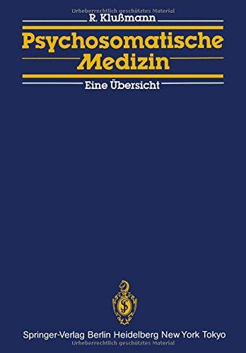 Psychosomatische Medizin : eine U&#x308;bersicht