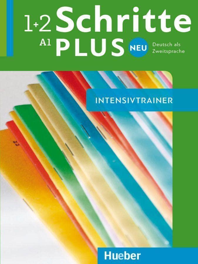 Schritte plus Neu 1+2: Deutsch als Zweitsprache / Intensivtrainer mit Audios online