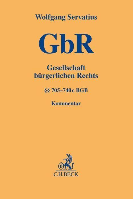 Gesellschaft bürgerlichen Rechts: §§ 705-740c BGB (Gelbe Erläuterungsbücher)