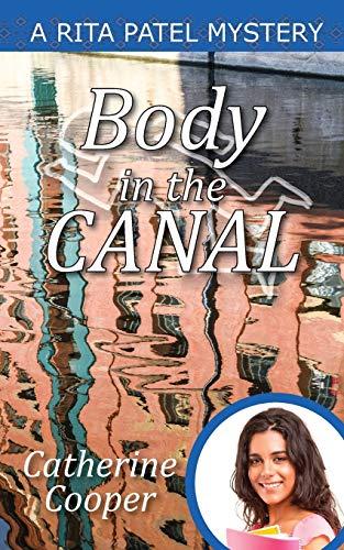 Body in the Canal (Rita Patel Mysteries, Band 7)