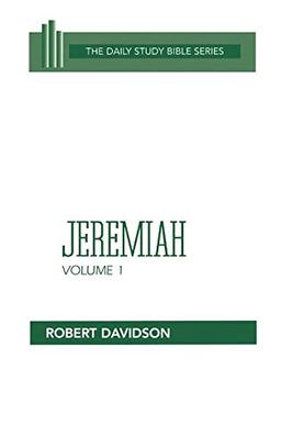 Jeremiah: Chapters 1 to 20 (Daily Study Bible Series, Band 1)