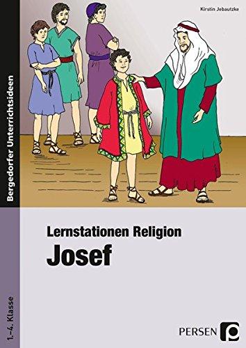 Lernstationen Religion: Josef: 1. bis 4. Klasse