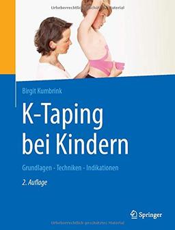 K-Taping bei Kindern: Grundlagen - Techniken - Indikationen