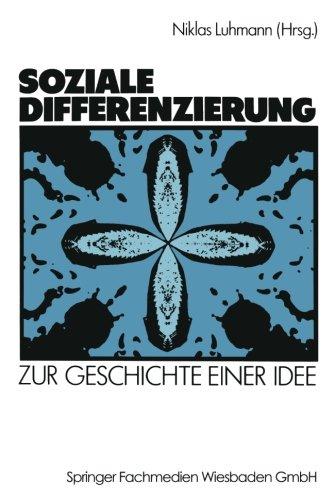 Soziale Differenzierung: Zur Geschichte Einer Idee (German Edition)