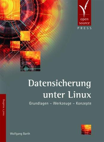 Datensicherung unter Linux: Grundlagen, Werkzeuge, Konzepte