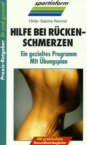 Hilfe bei Rückenschmerzen Ein gezieltes Programm Mit Übungsplan