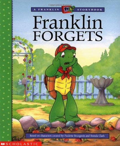 Franklin TV #04 Franklin Forgets (Franklin (Scholastic Paperback))