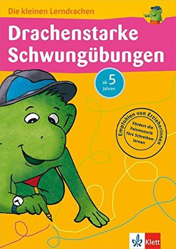 Klett Drachenstarke Schwungübungen:  Vorschule, ab 5 Jahren (Die kleinen Lerndrachen)