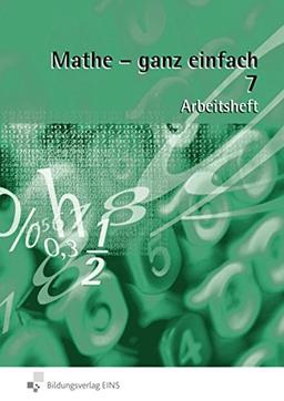 Mathe - ganz einfach: Arbeitsheft 7