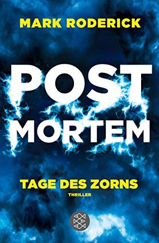 Post Mortem - Tage des Zorns: Thriller