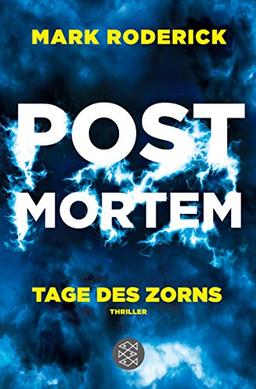 Post Mortem - Tage des Zorns: Thriller