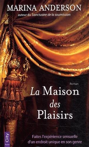 La maison des plaisirs