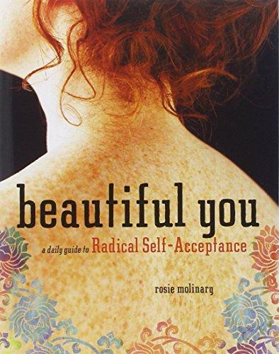 Beautiful You: A Daily Guide to Radical Self-Acceptance