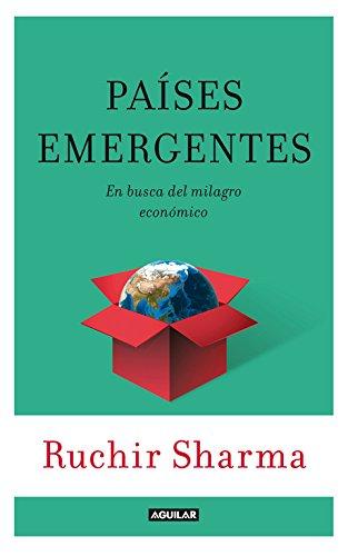 Países emergentes : en busca del próximo milagro económico = Breakout nations: En busca del milagro económico (Punto de mira)