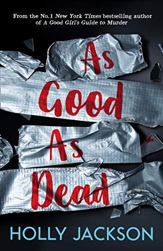 As Good As Dead (A Good Girl’s Guide to Murder)