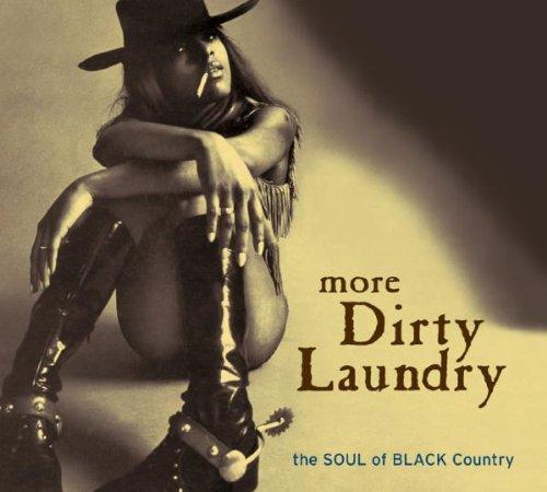 More Dirty Laundry-the Soul of Black Country