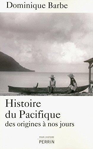 Histoire du Pacifique : des origines à nos jours