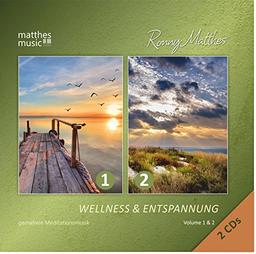 Wellness & Entspannung (Vol. 1 & 2) - Gemafreie Meditationsmusik (2 CDs); Einschlafhilfe & Tiefenentspannung