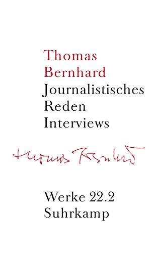 Werke in 22 Bänden: Band 22: Journalistisches Reden Interviews