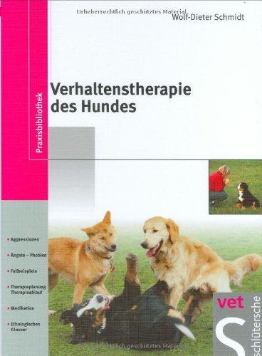 Verhaltenstherapie des Hundes: Aggressionen, Ängste - Phobien, Fallbeispiele, Therapieplanung - Therapieverlauf, Medikation, ethologisches Glossar. ... die Durchführung einer Verhaltenssprechstunde