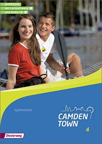 Camden Town - Allgemeine Ausgabe 2012 für Gymnasien: Workbook 4 mit Lernsoftware und Audio-CD