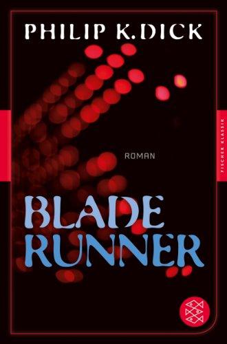 Blade Runner: Roman<br /> (Fischer Klassik)