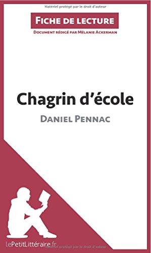 Chagrin d'école de Daniel Pennac (Fiche de lecture) : Analyse complète et résumé détaillé de l'oeuvre