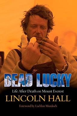 Dead Lucky: Life After Death on Mount Everest