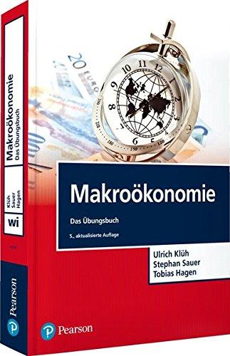 Makroökonomie Übungsbuch (Pearson Studium - Economic VWL)