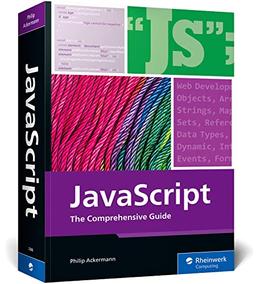 JavaScript: The Comprehensive Guide